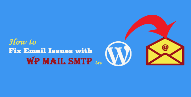 Fix Email Issues with WP Mail SMTP