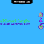 How to Create WordPress Smart Form Using Conditional Logic
