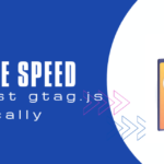 How to Boost Site Speed by Host gtag.js Locally