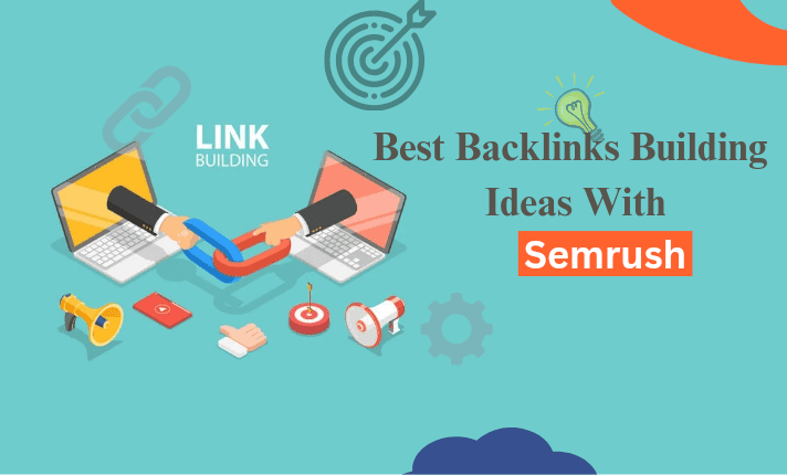 Explore the Secrets of Effective Link Building with Semrush