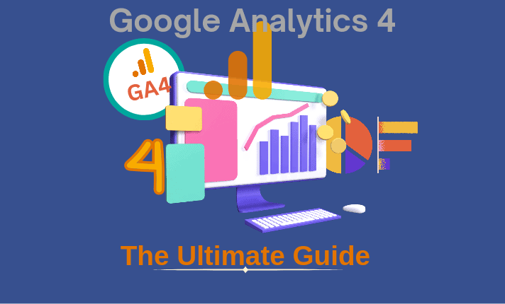 Analytics 4 ultimate guide