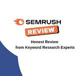 Semrush Review: The Best SEO Tool to Success Your Website or Blog