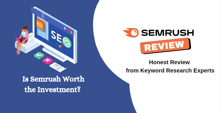 Semrush Review: The Best SEO Tool to Success Your Website or Blog