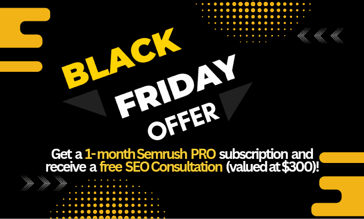 Semrush Black Friday Deals 2024: Get 1-Month Free Pro  Plan